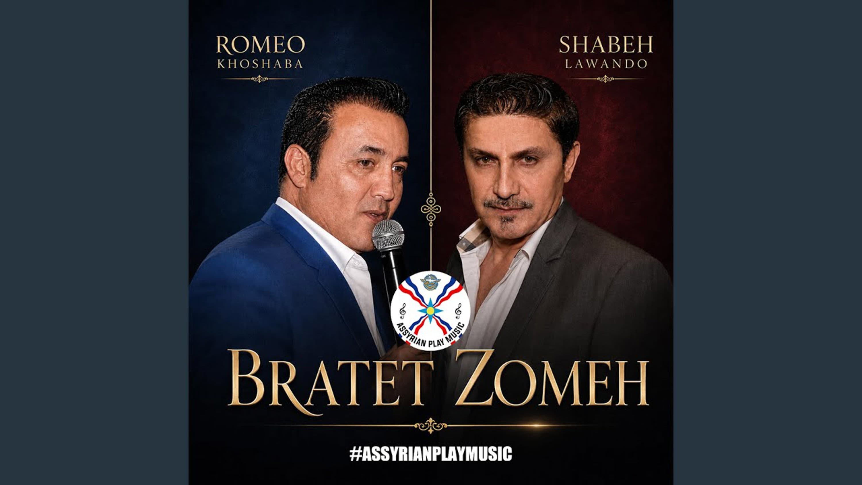 Bratet Zomeh (feat. Romeo Khoshaba & Assyrian Play Music) - Single cover